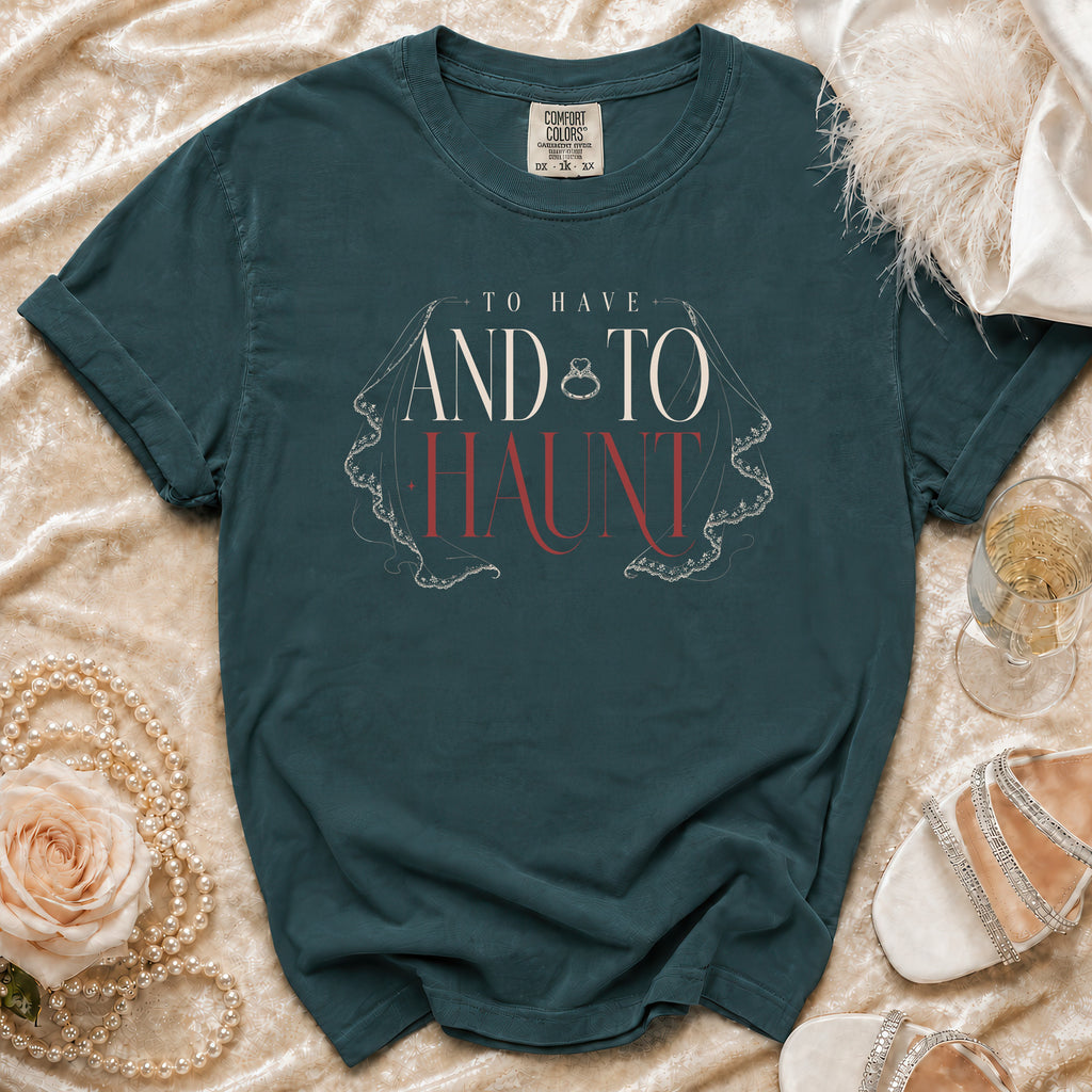 Teal t-shirt with "To Have And To Haunt" text and wedding ring graphic.