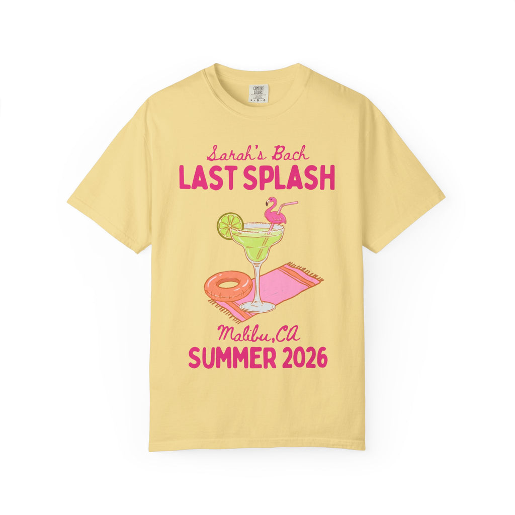 Sarah's Back Last Splash Malibu, CA Summer 2026 t-shirt.