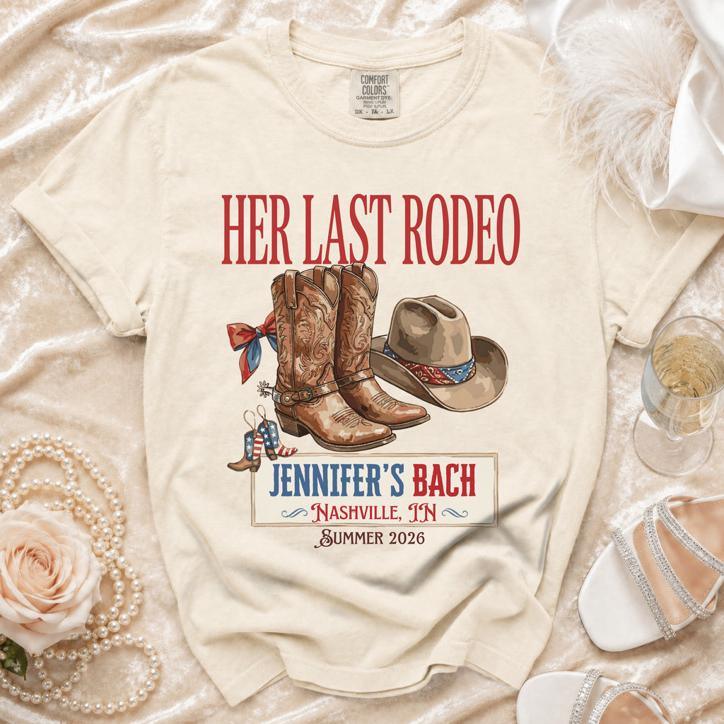T-shirt with "Her Last Rodeo" and "Jennifer's Bach Nashville, IN Summer 2026".