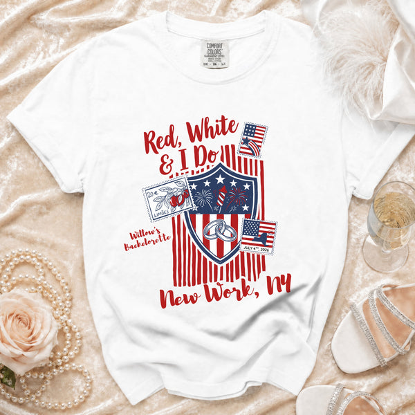 4th of July Red, White & I Do T-shirt in White