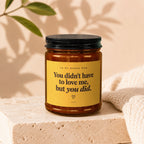 Amber jar candle for bonus mom with text "You didn't have to love me, but you did."