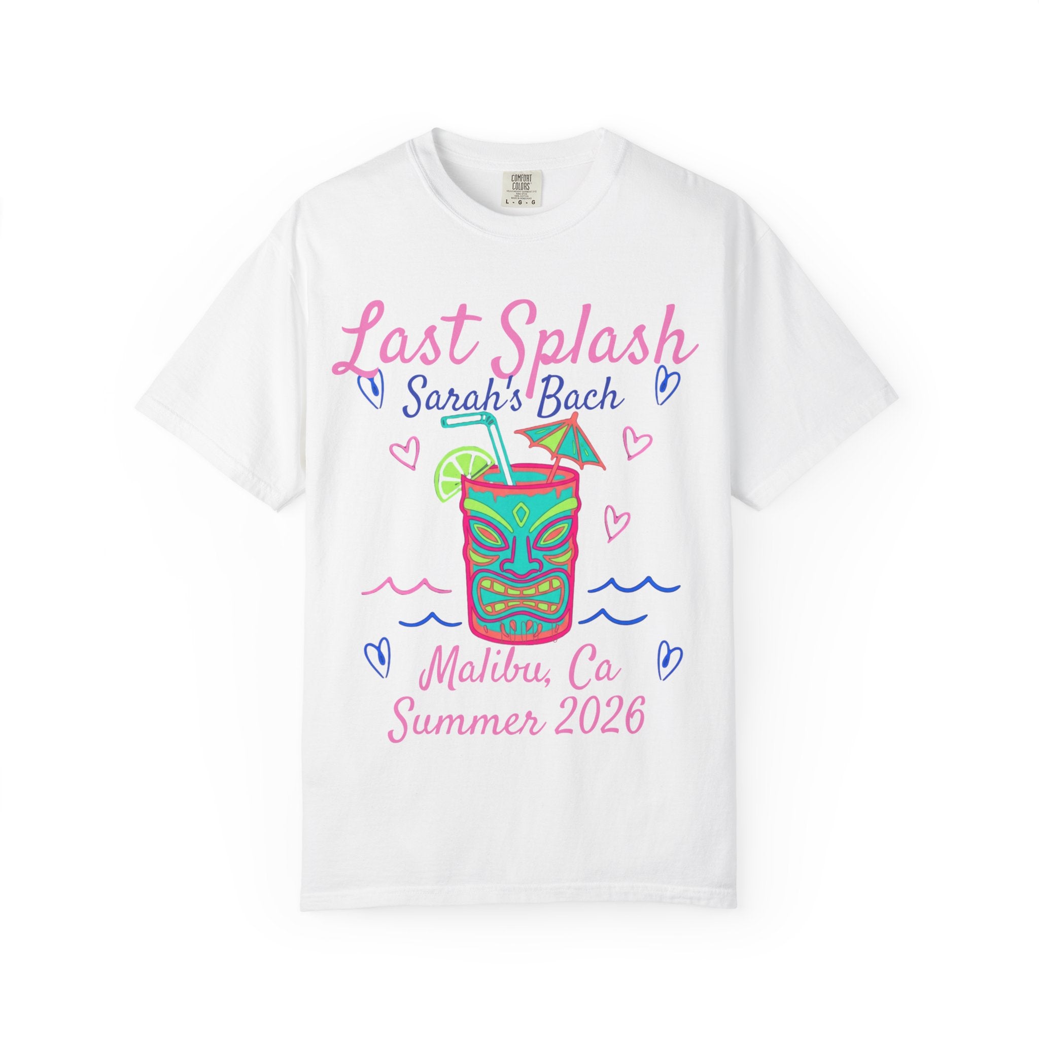 White t-shirt with "Last Splash Sarah's Bach Malibu, Ca Summer 2026" and tiki design.