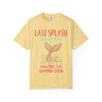 Yellow t-shirt with "Last Splash Sarah's Bach Malibu, CA Summer 2026" and mermaid tail graphic.