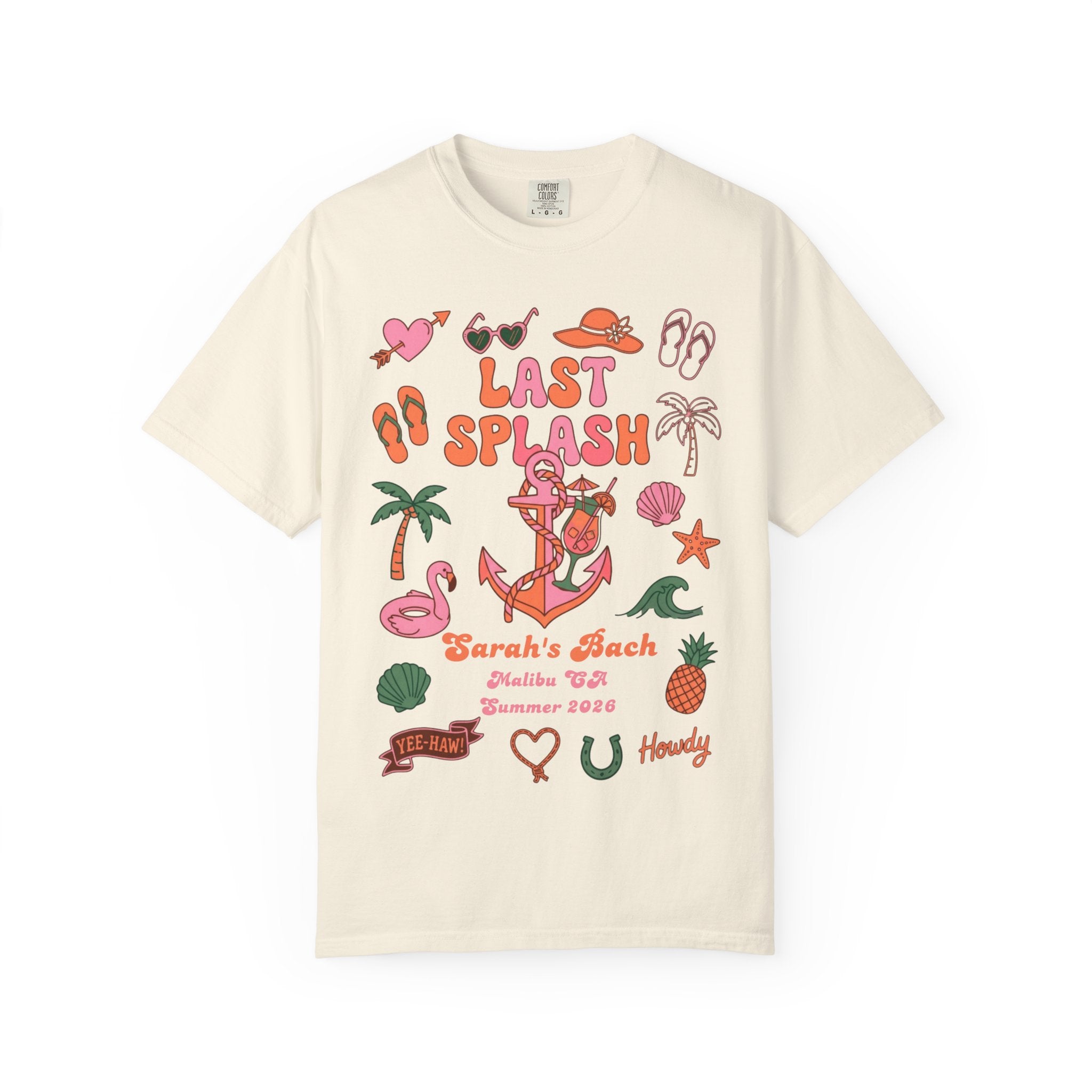Cream t-shirt with "Last Splash" and "Sarah's Bach Malibu CA Summer 2026" graphic.
