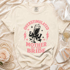 T-shirt with "Overstimulated Mother of the Bride" text and champagne glass graphic.