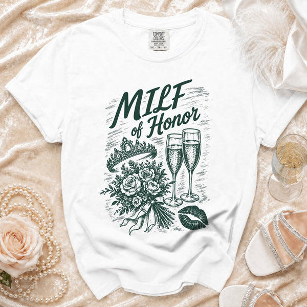 MILF of Honor T-Shirt in White