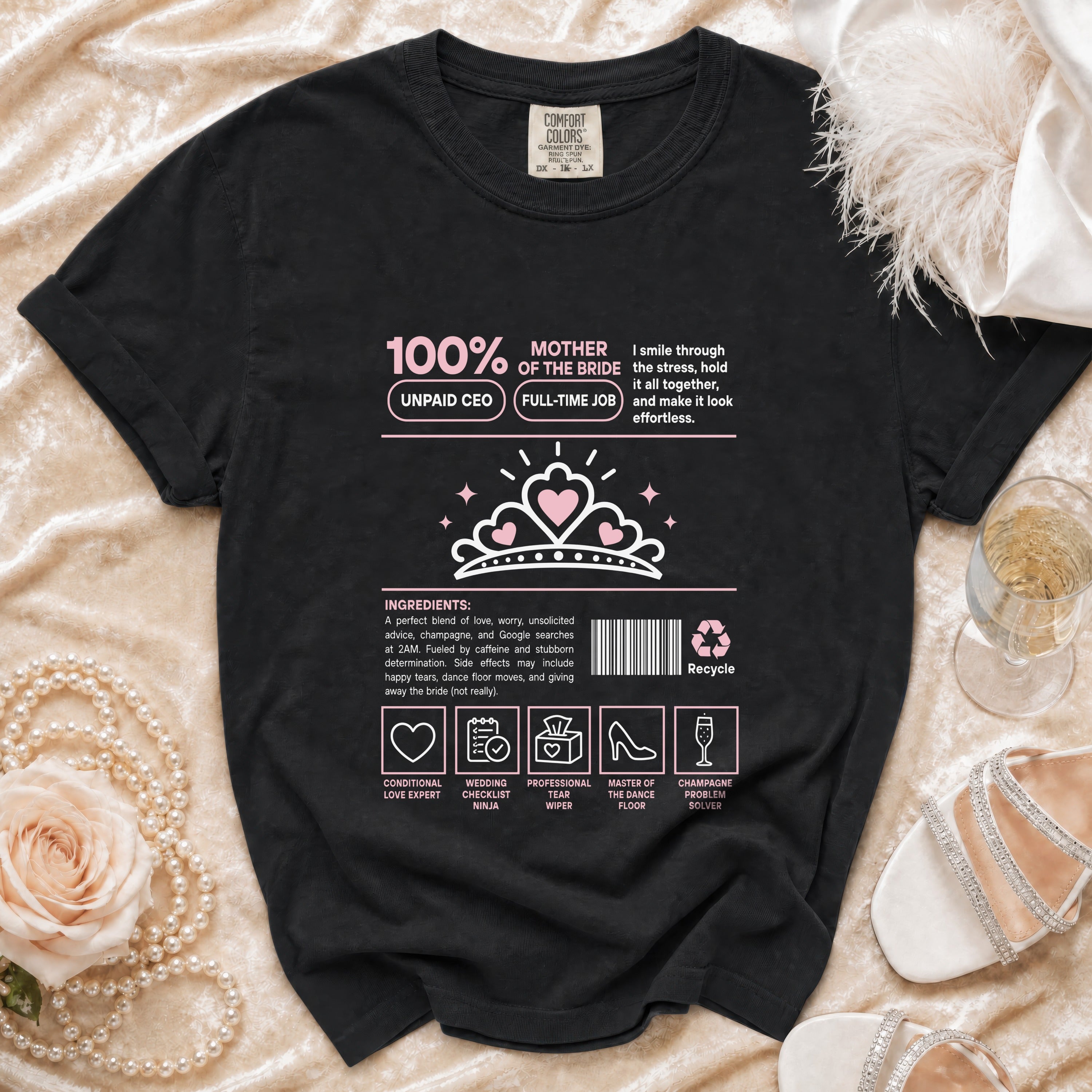 Black t-shirt with "100% Mother of the Bride" graphic and ingredients list.