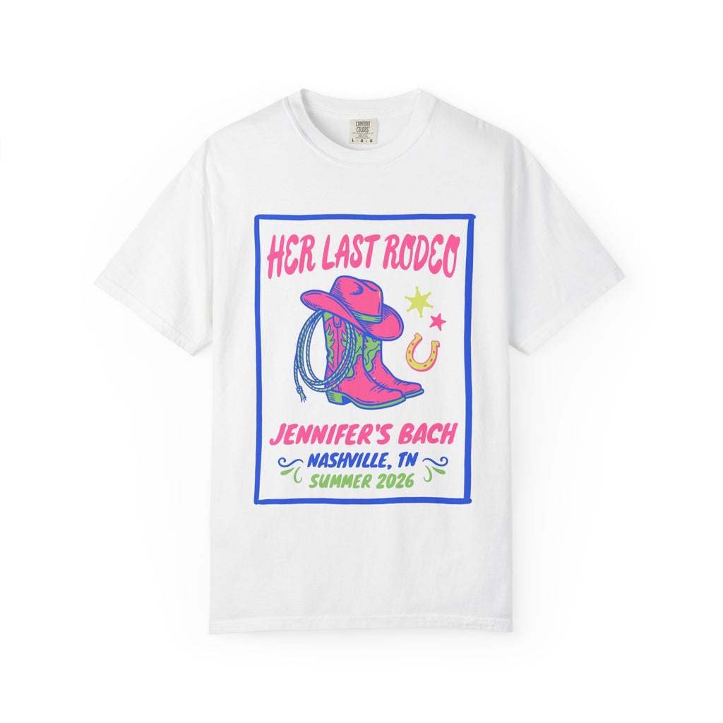 White t-shirt with "Her Last Rodeo" Nashville bachelorette design.