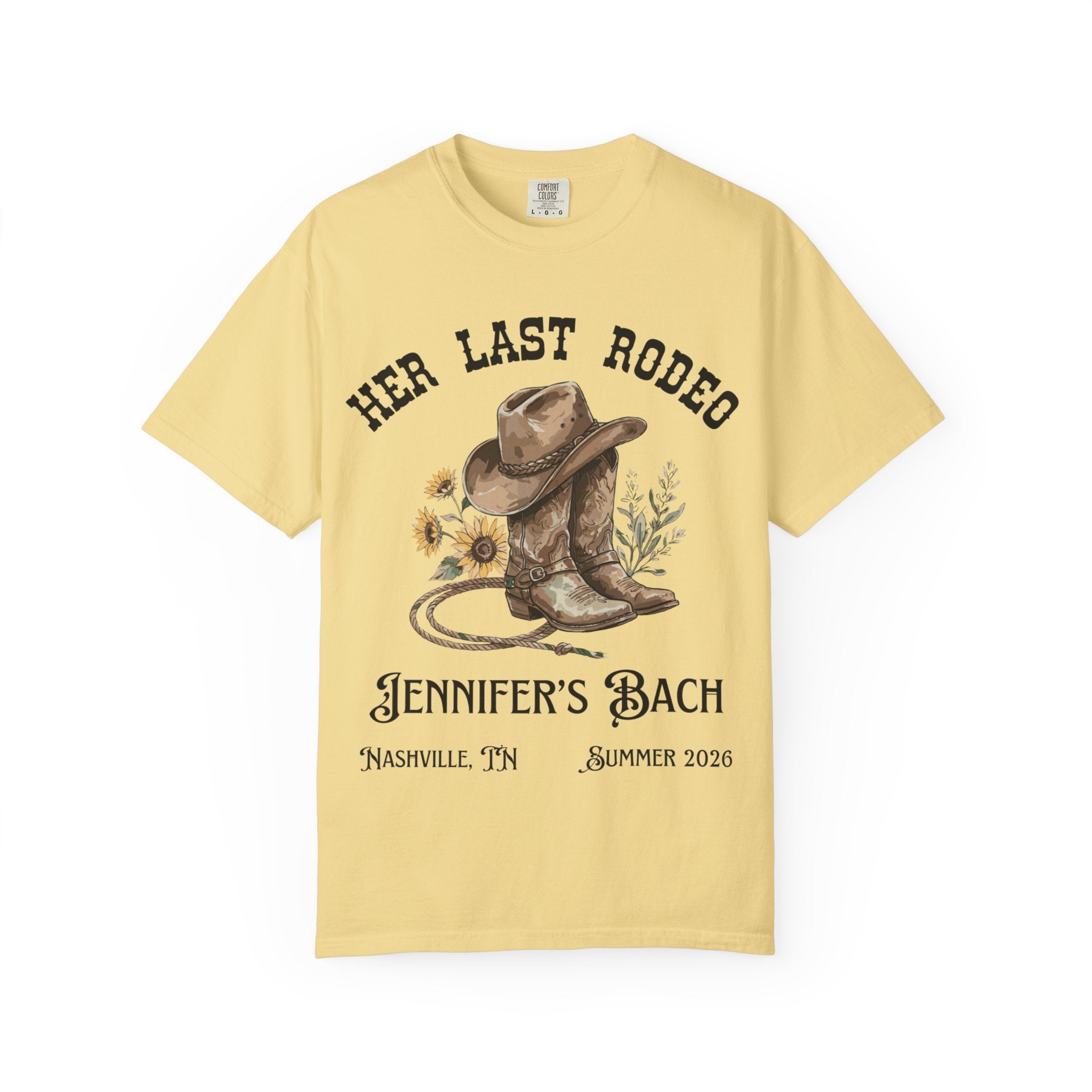 T-shirt with cowboy boots, hat, lasso, and text "Her Last Rodeo Jennifer's Bach Nashville, TN Summer 2026".