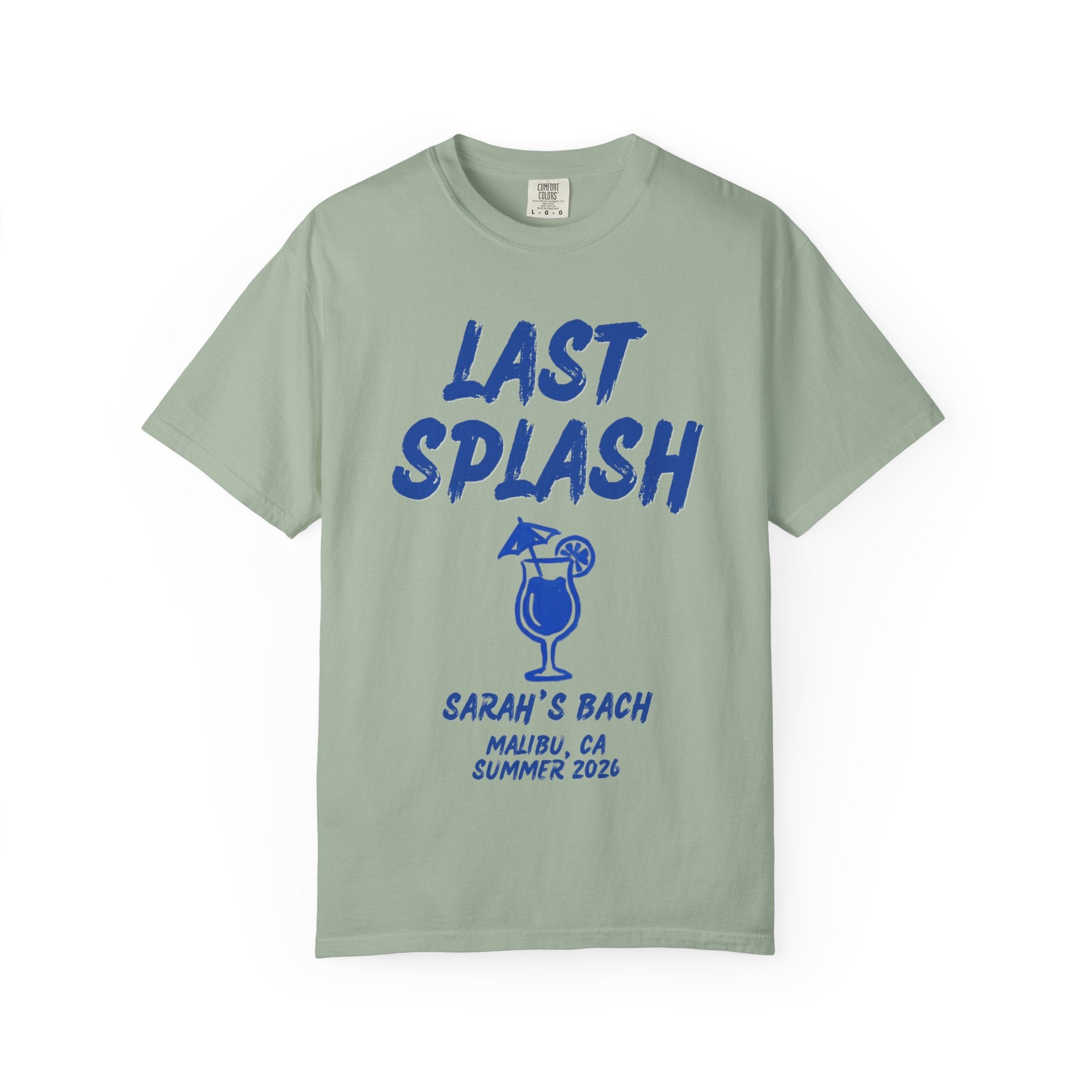 Green t-shirt with "Last Splash" and cocktail graphic for Sarah's Bach, Malibu 2026.
