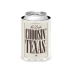 Choosin' Texas striped can cooler, Bride