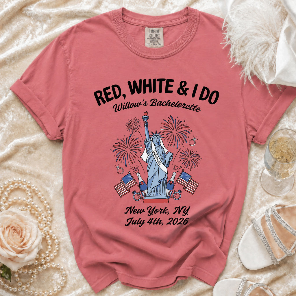 Red, White & I Do Willow's Bachelorette New York July 4th, 2026 t-shirt.