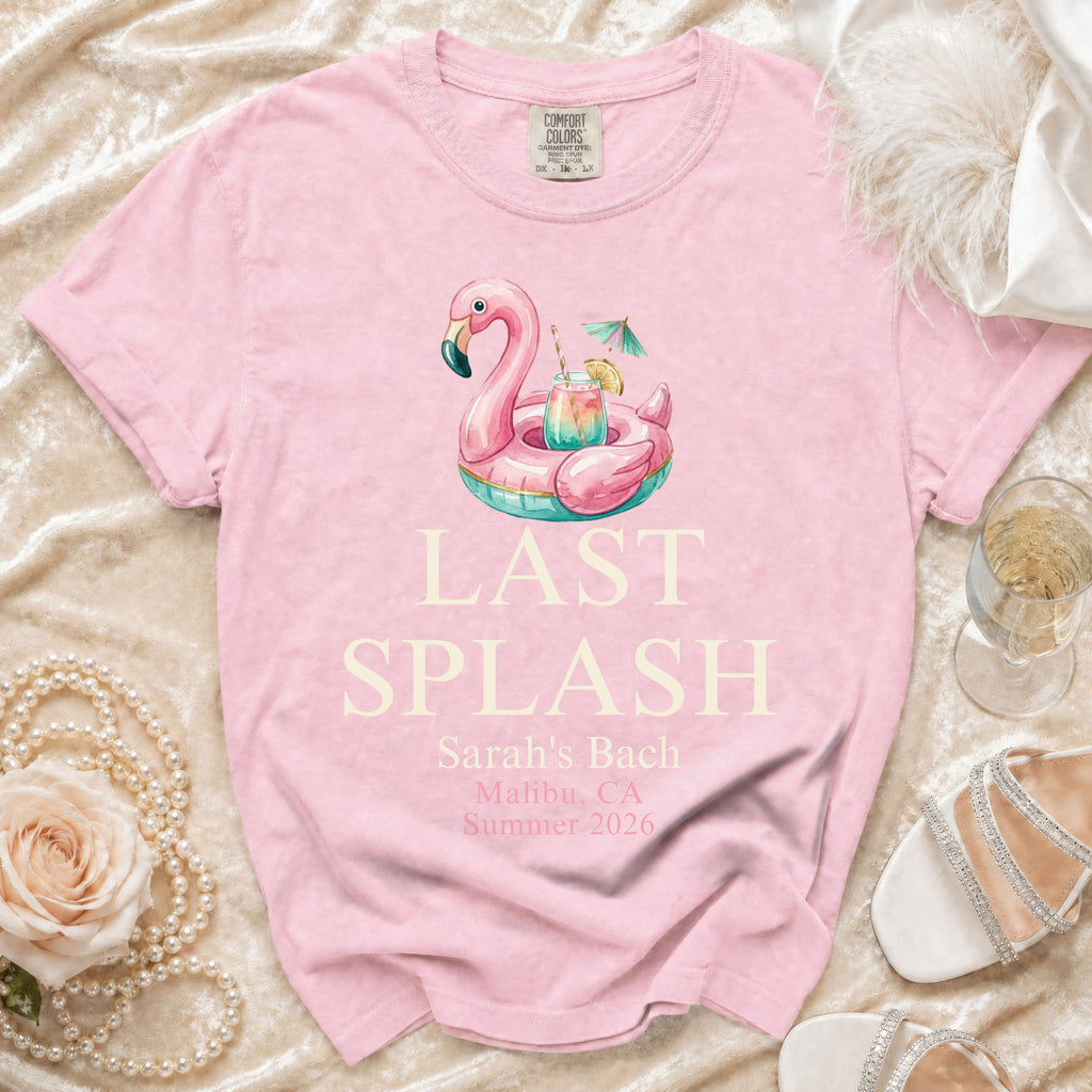 Pink t-shirt with "LAST SPLASH Sarah's Bach Malibu, CA Summer 2026" text.