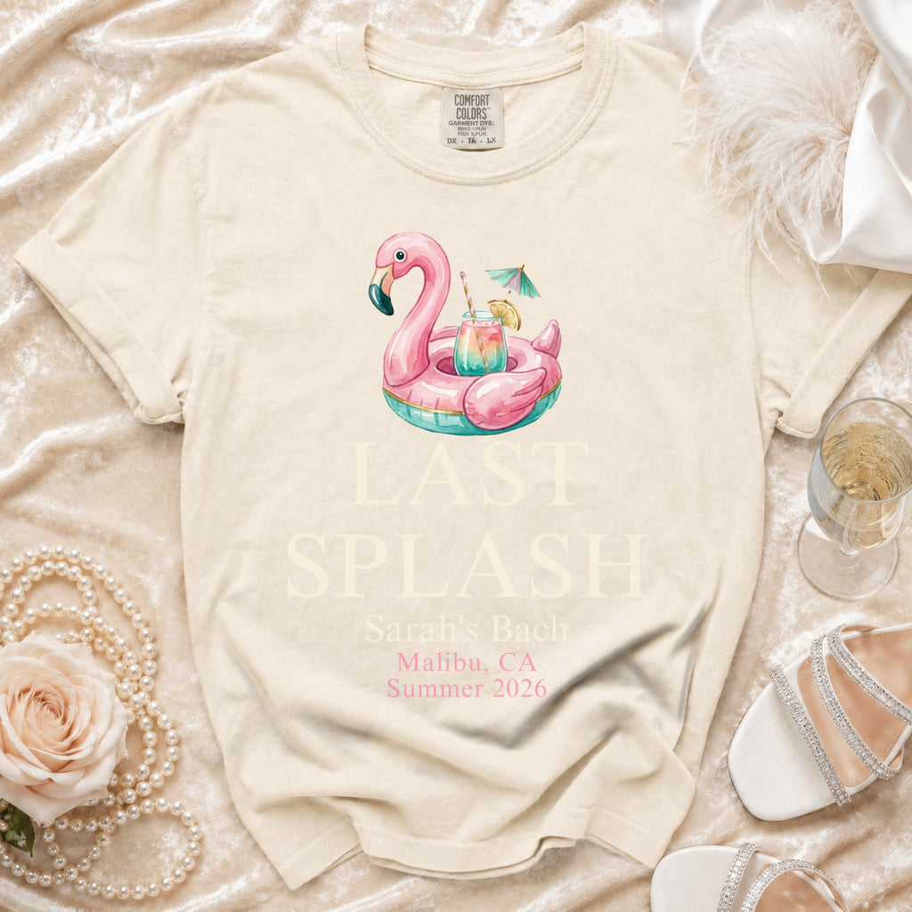 Cream t-shirt with "LAST SPLASH Sarah's Bach Malibu, CA Summer 2026" and flamingo float.