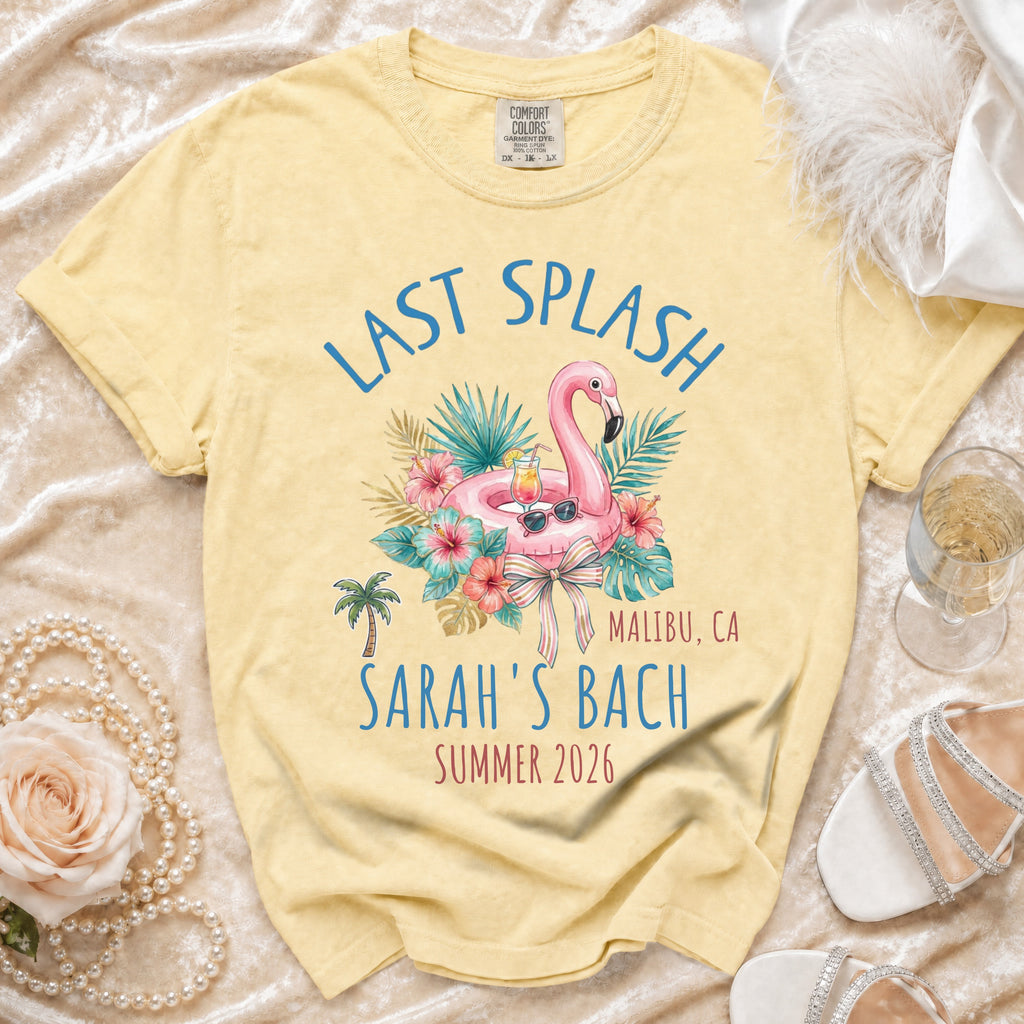 Yellow t-shirt with "Last Splash Sarah's Bach Malibu CA Summer 2026" text and flamingo graphic.