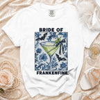 White t-shirt with "Bride of Frankenfine" text and a martini glass graphic.