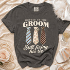 "Mother of the Groom Still Fixing His Tie" t-shirt with three decorative ties.