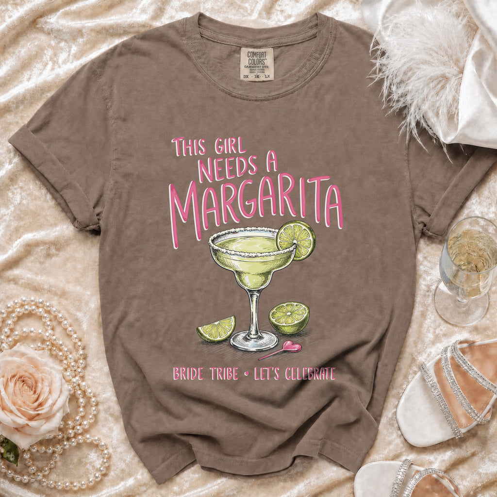 T-shirt with "This Girl Needs a Margarita" and "Bride Tribe" text, featuring a margarita.