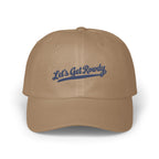 Tan dad cap with blue embroidered text reading Let's Get Rowdy across the front.