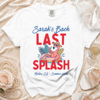 White t-shirt with "Sarah's Bach LAST SPLASH" and a flamingo.