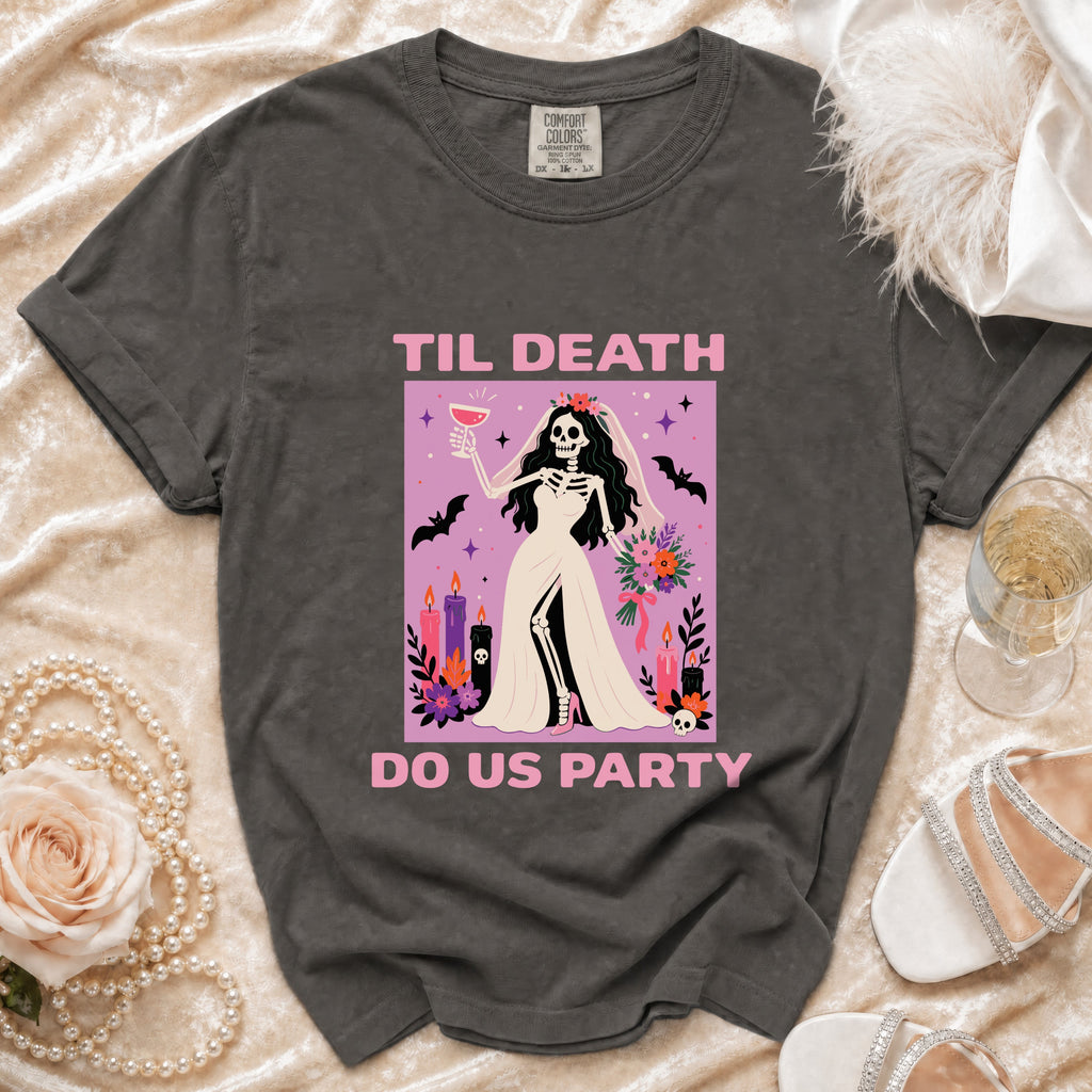 Dark grey t-shirt with "Til Death Do Us Party" skeleton bride graphic.