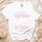 White t-shirt with "Olivia's Bach Reckless in Texas Austin, TX Summer 2026" text.