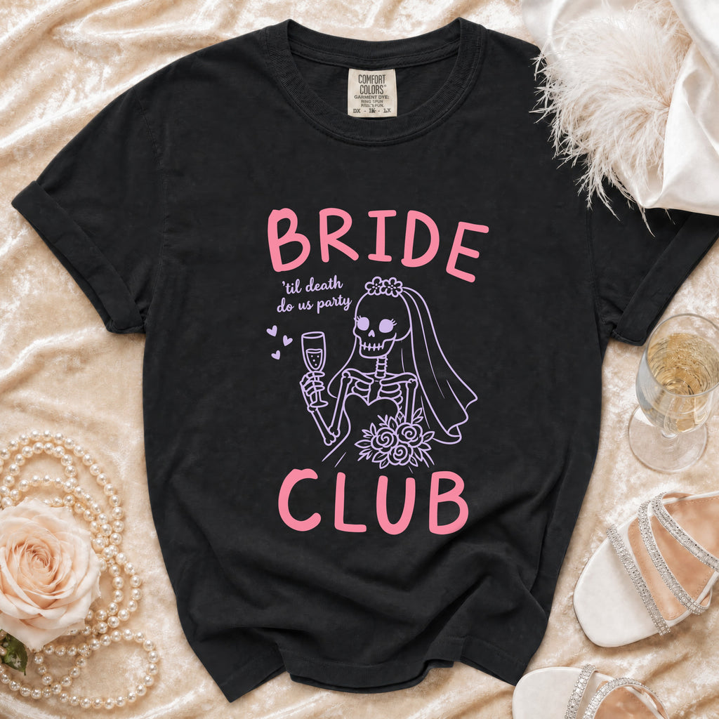 Black t-shirt with "BRIDE CLUB 'til death do us party" and skeleton bride graphic.