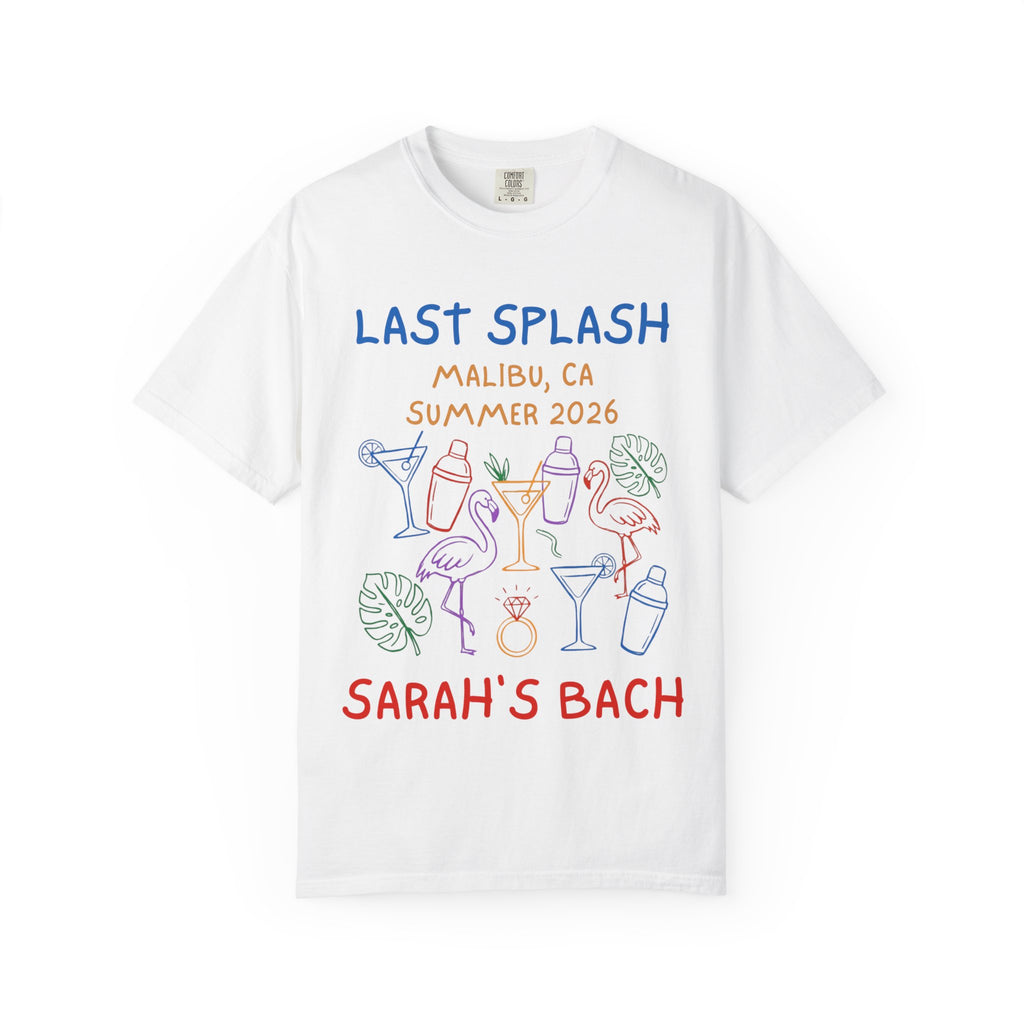 White t-shirt with colorful text and graphics for "Last Splash Sarah's Bach Malibu, CA Summer 2026".