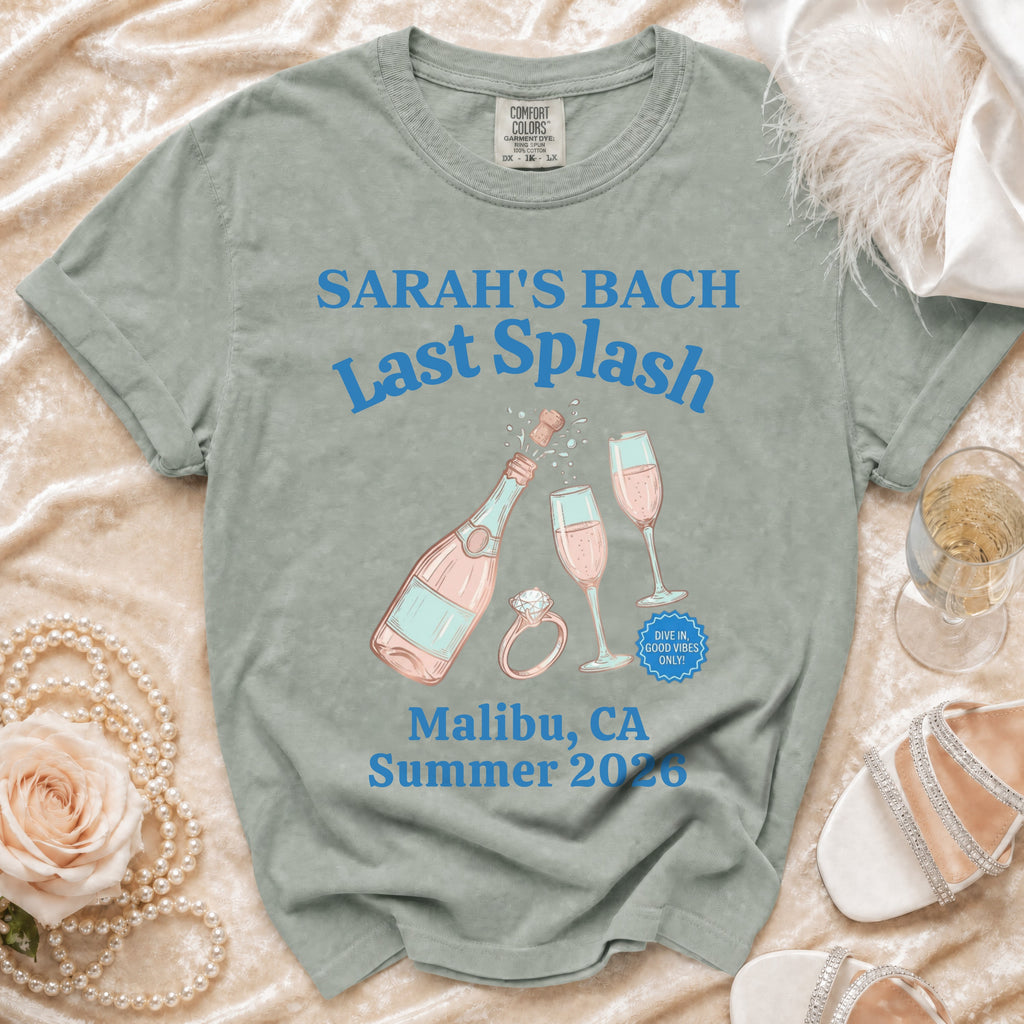 Sarah's Bach Last Splash t-shirt with champagne, rings, and "Malibu, CA Summer 2026".