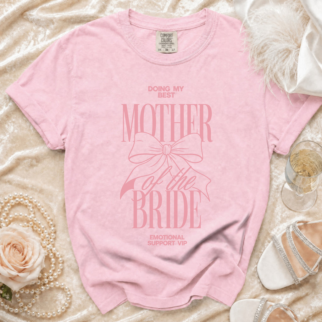 Pink t-shirt with "Doing My Best Mother of the Bride Emotional Support VIP" text.