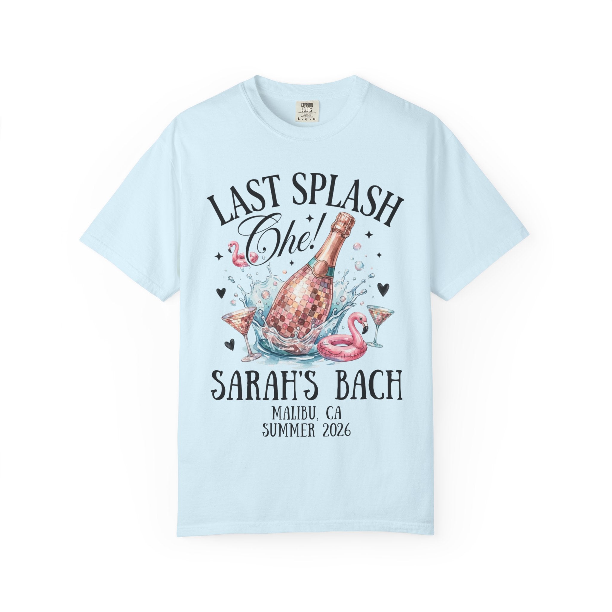 Pale blue t-shirt with "Last Splash Che!" champagne graphic for Sarah's bach party.