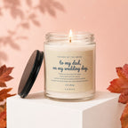 Candle with label: "Father of the Bride to my dad, on my wedding day"