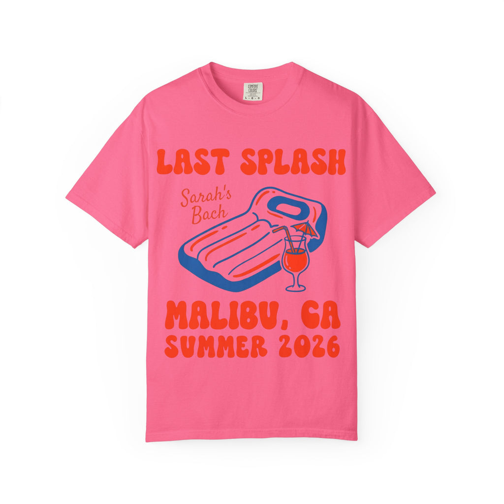 Pink t-shirt with "Last Splash Sarah's Bach Malibu, CA Summer 2026" and pool float.