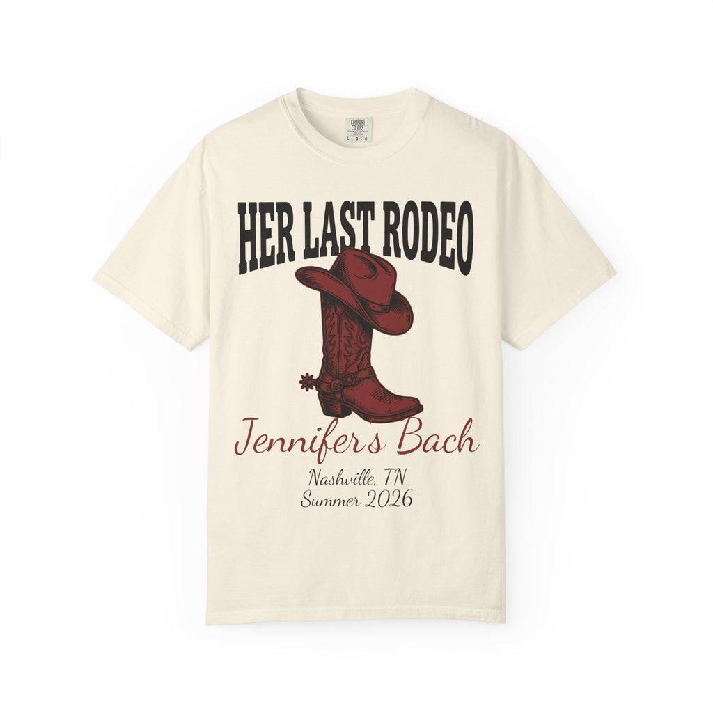 Cream t-shirt with "Her Last Rodeo" text, cowboy boot, and "Jennifer's Bach Nashville, TN Summer 2026".