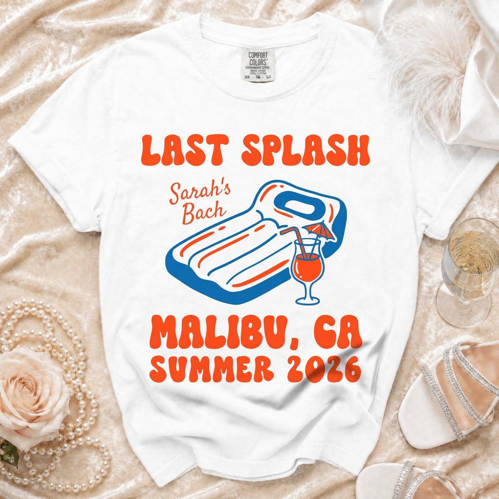 White t-shirt with "Last Splash Sarah's Bach Malibu, GA Summer 2026" text.