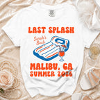 White t-shirt with "Last Splash Sarah's Bach Malibu, GA Summer 2026" text.