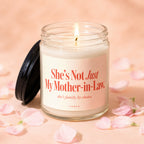 Candle with text "She's Not Just My Mother-in-Law. she's family, by choice."