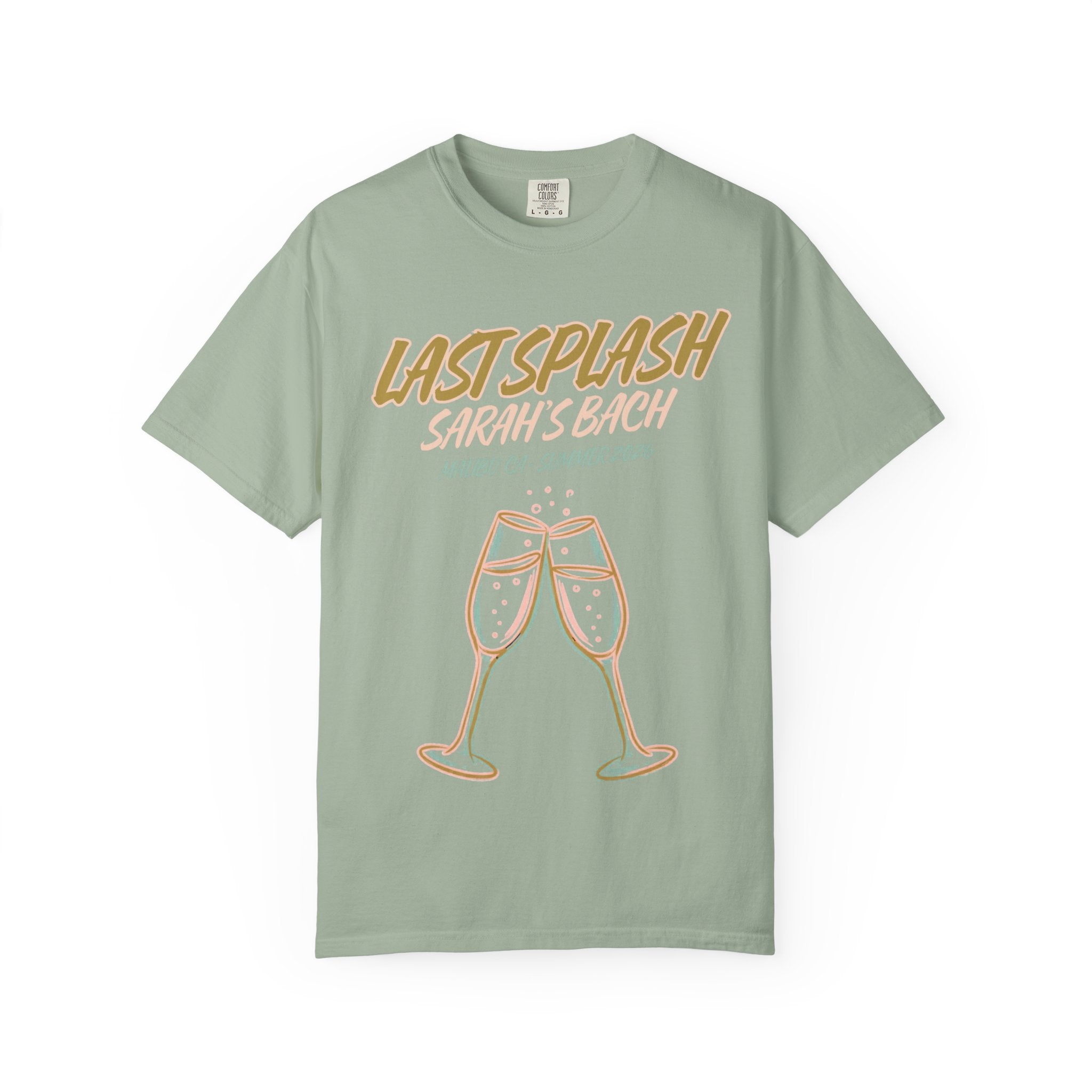 Sage green t-shirt with "LAST SPLASH SARAH'S BACH" and champagne glasses.