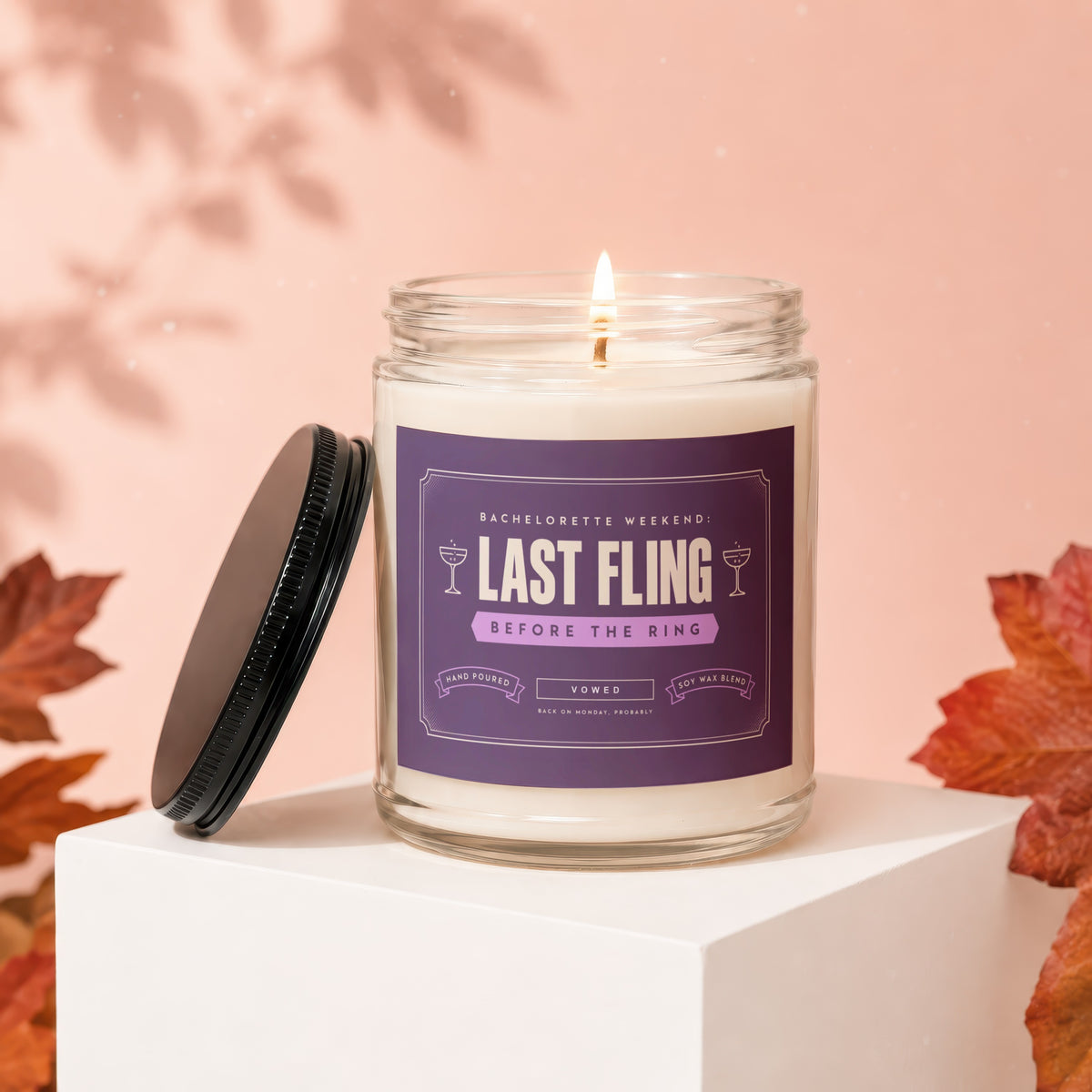Bachelorette candle with "Last Fling Before the Ring" text, soy wax blend.