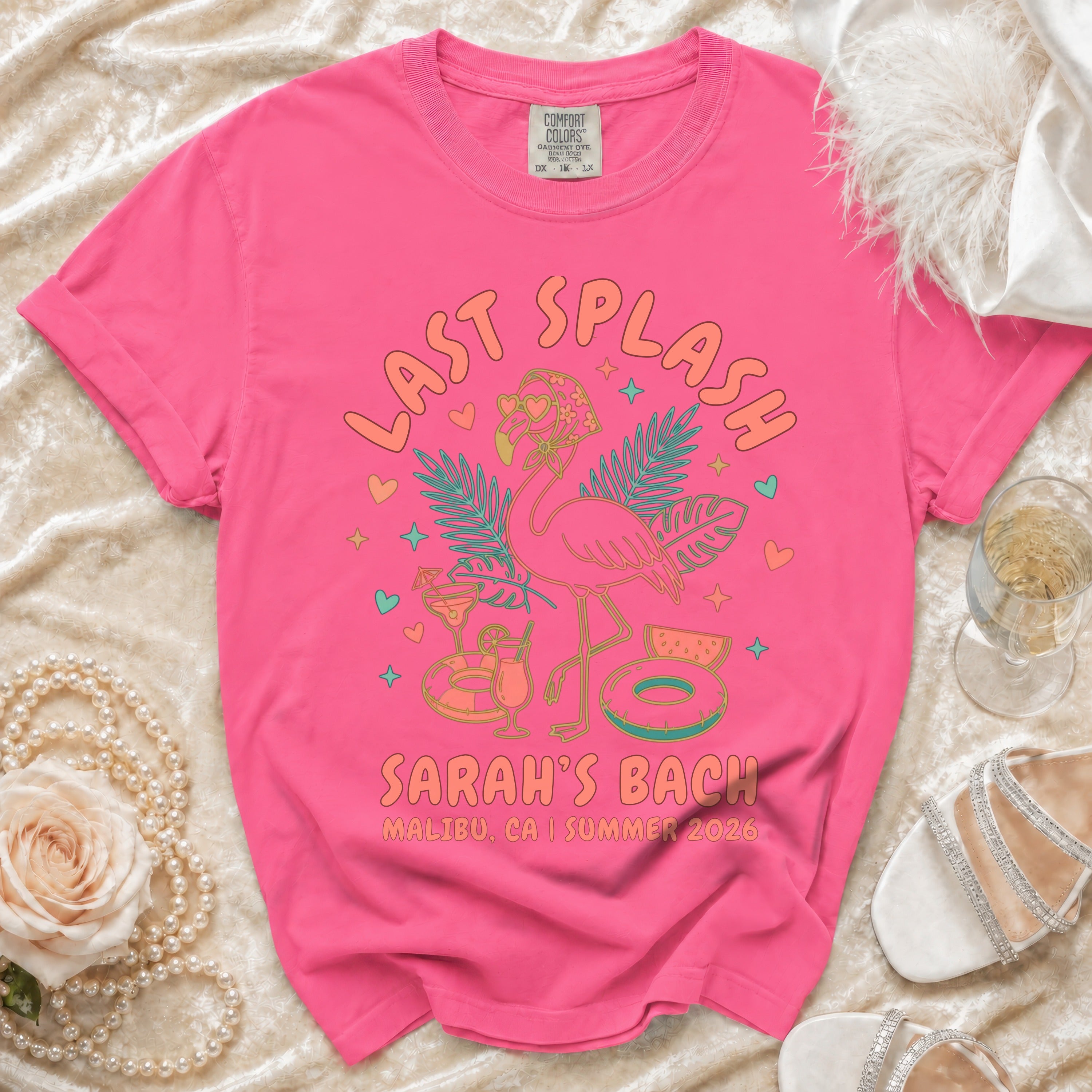Pink t-shirt with "Last Splash Sarah's Bach Malibu, CA Summer 2026" text.