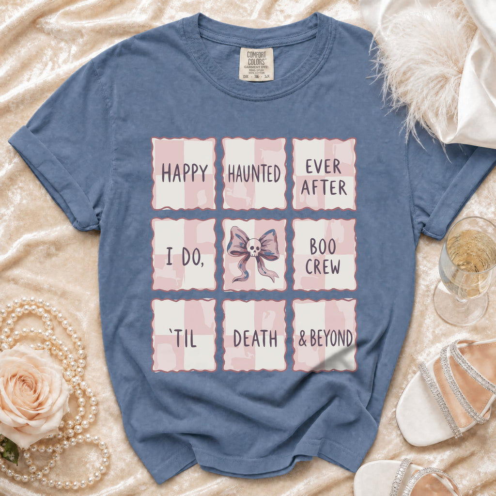Blue t-shirt with "Happy Haunted Ever After I Do, Boo Crew 'Til Death & Beyond" text.