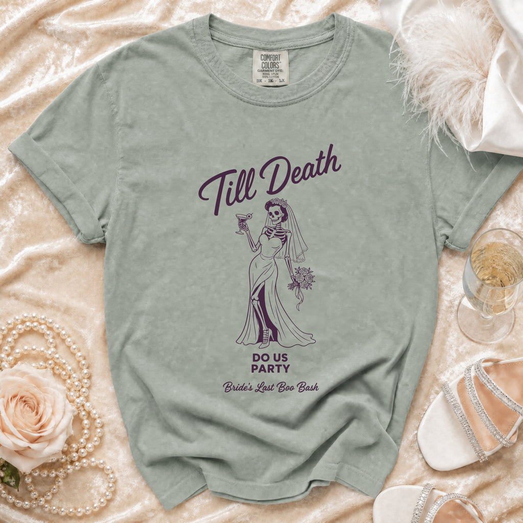 T-shirt with skeleton bride graphic reading "Till Death Do Us Party Bride's Last Boo Bash".