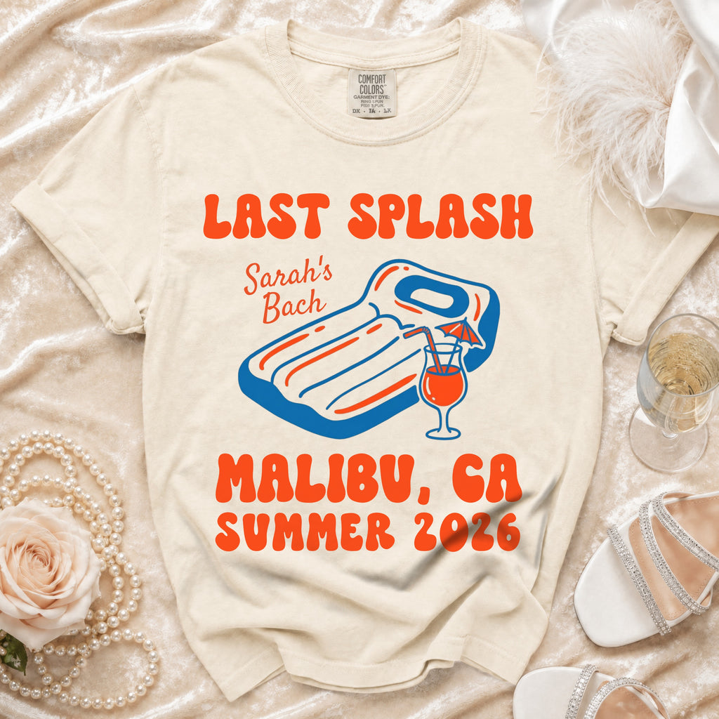 "Last Splash Sarah's Bach Malibu, GA Summer 2026" graphic tee.