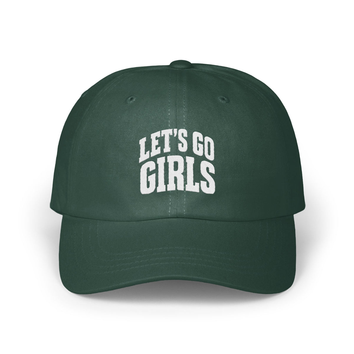 A dark green baseball cap with white embroidered text reading LET'S GO GIRLS centered on the front panel.