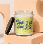 Glass candle with lid off, featuring "Both of us said yes" text.