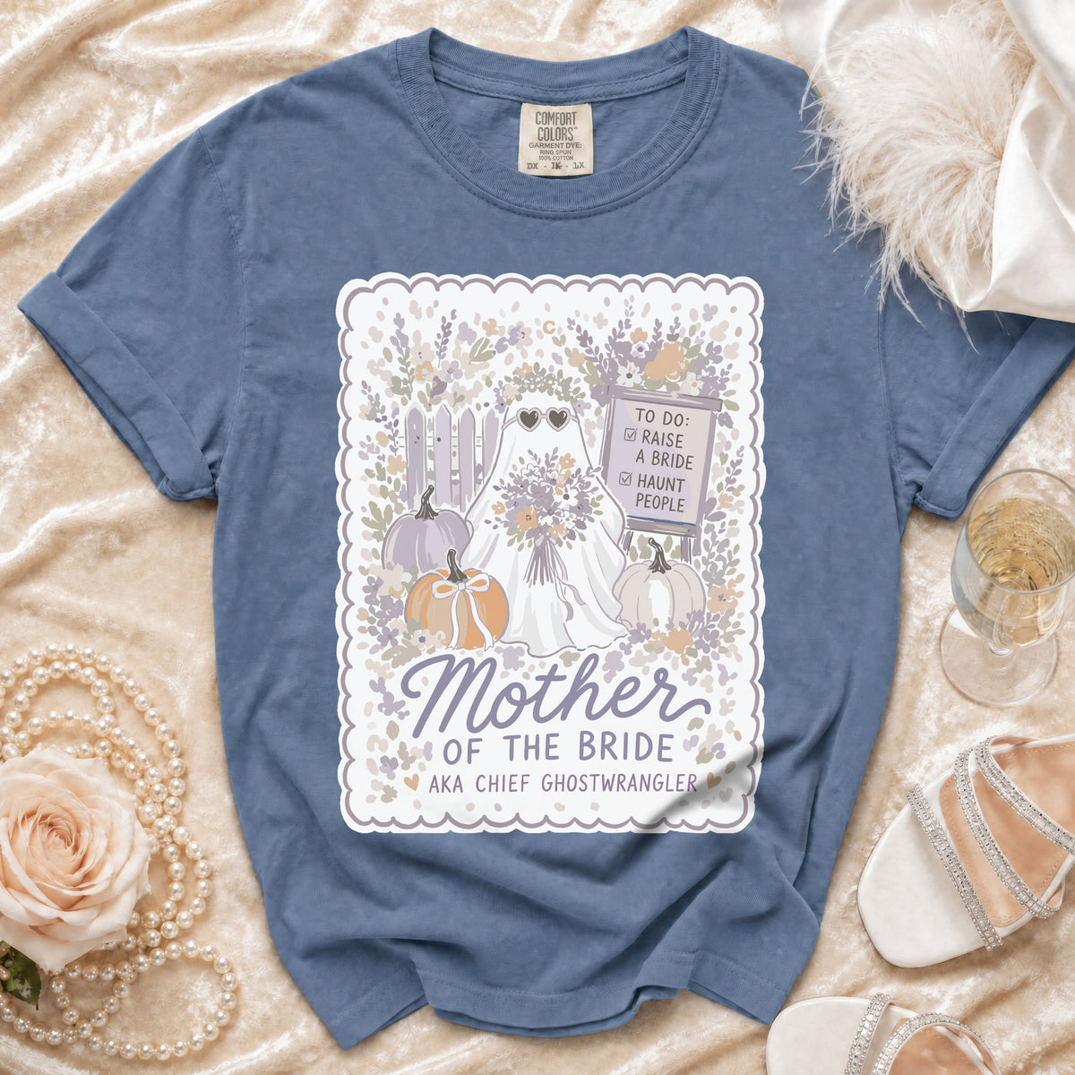 Blue t-shirt with Mother of the Bride AKA Chief Ghostwrangler ghost graphic.