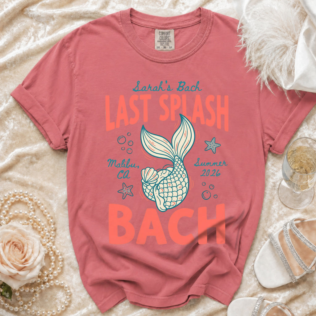 Coral t-shirt with "Sarah's Bach Last Splash Malibu CA Summer 2026 Bach" text and mermaid tail graphic.