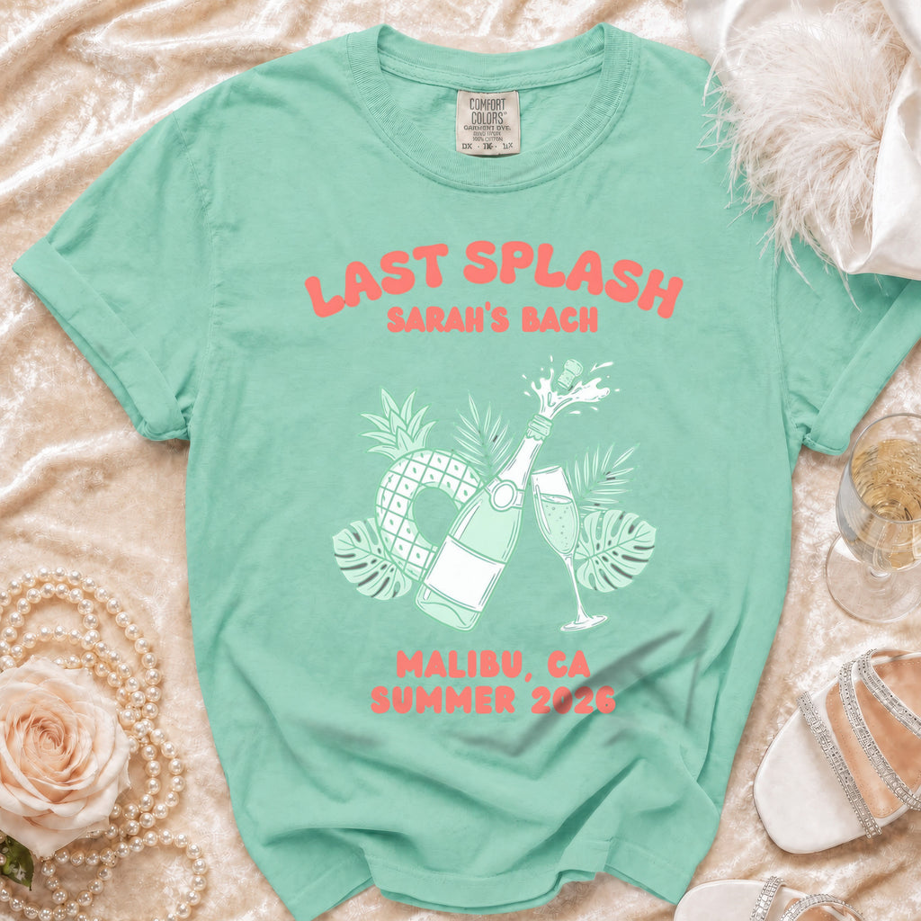 Mint green t-shirt with "Last Splash Sarah's Bach Malibu CA Summer 2026" text.