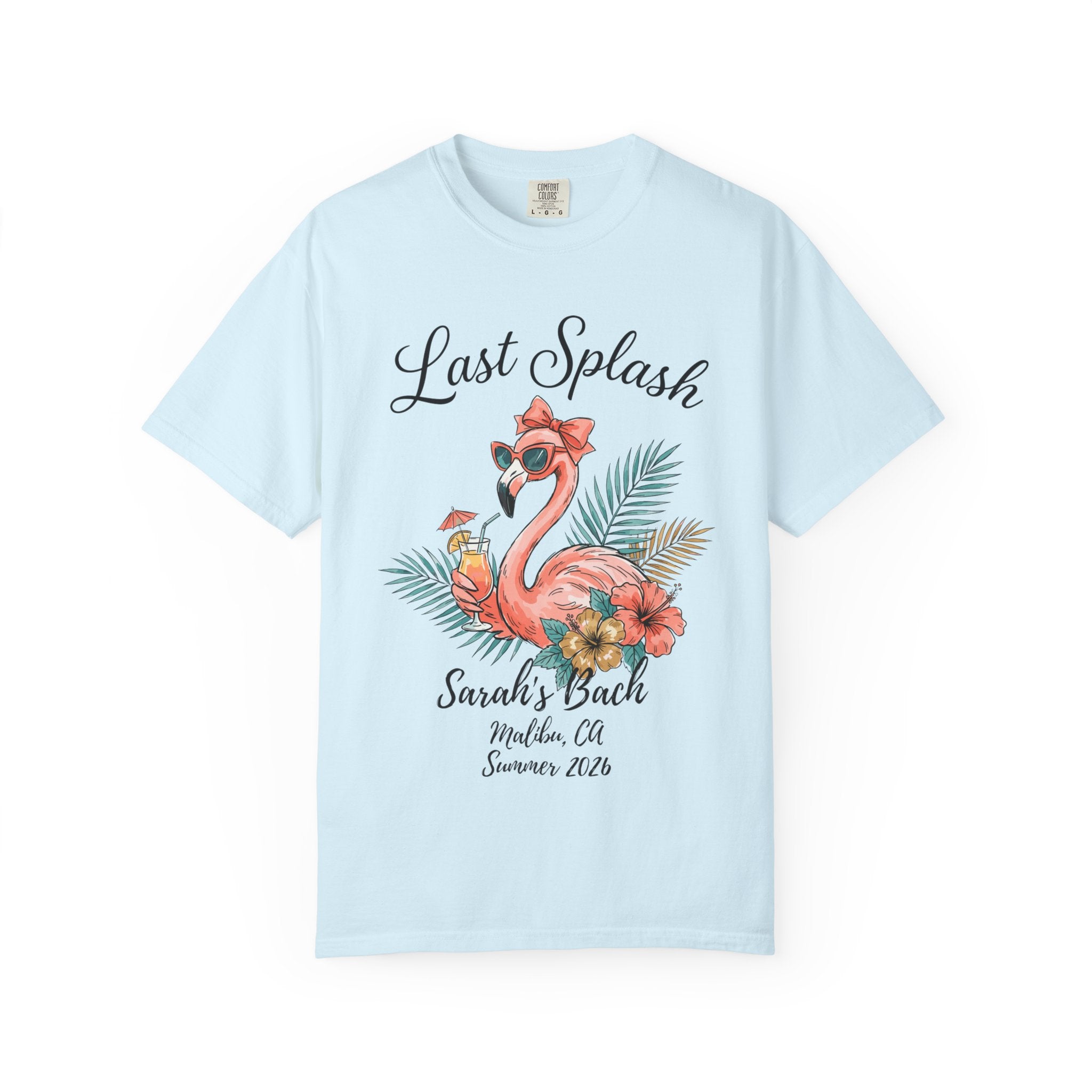 Light blue t-shirt with "Last Splash Sarah's Bach Summer 2026" and flamingo graphic.