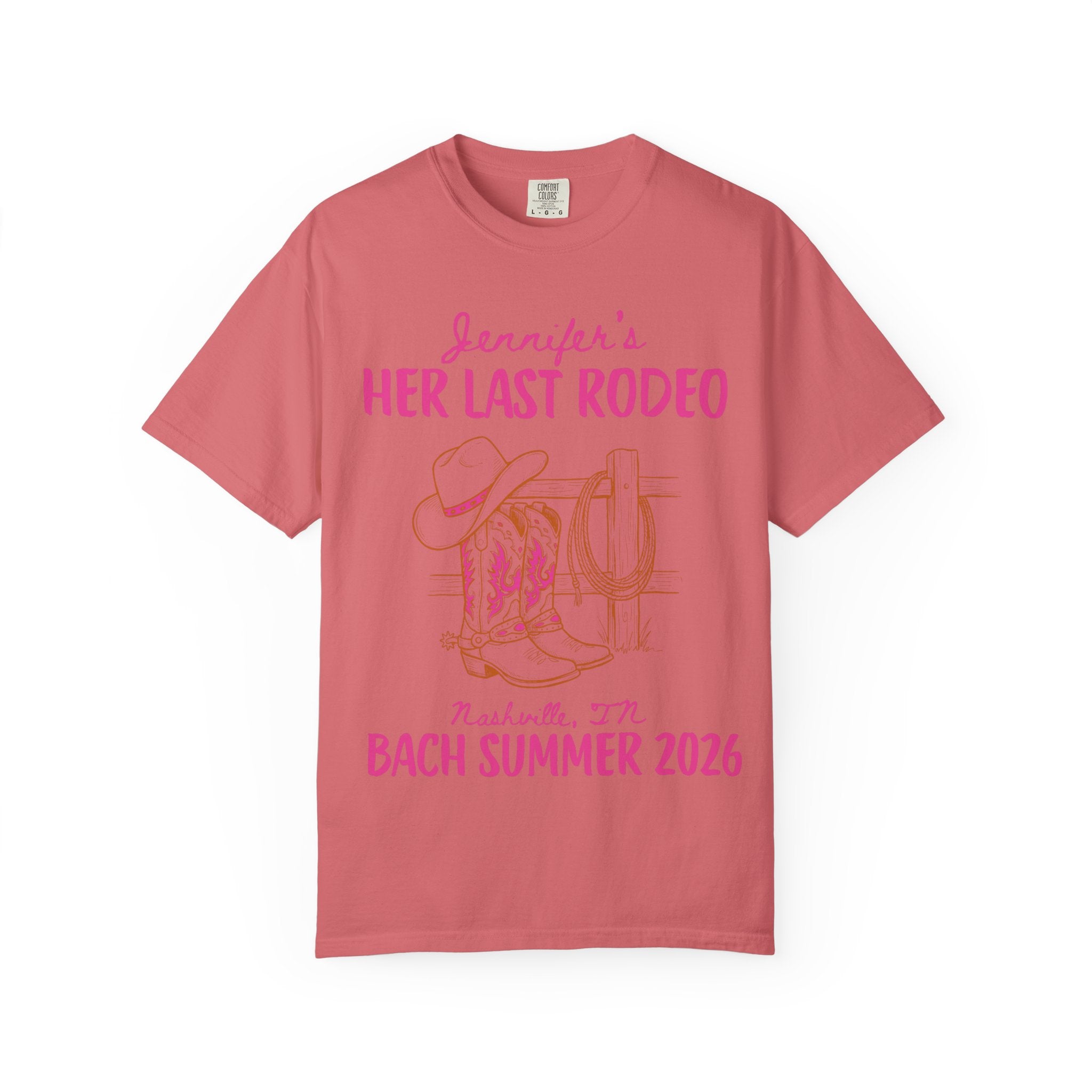 Pink t-shirt with "Jennifer's Her Last Rodeo Nashville, IN Bach Summer 2026" and cowboy boots graphic.
